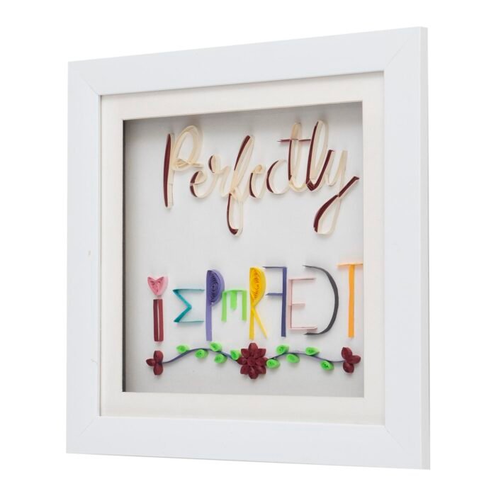 Quilling Quotes - Perfectly Imperfect